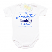 Забавно бебешко боди Sorry Ladies Daddy is taken  